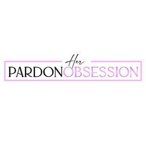 PardonHerObsession